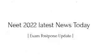 Neet 2022 latest News Today | Neet 2022