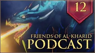 Friends of Al-Kharid Podcast #12 - RyanN, Glenn, Jaggerous, Banzai