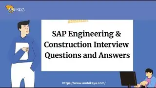 SAP Engineering Construction Interview Questions and Answers | Best SAP Training | Ambikeya