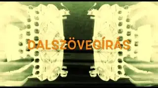 DALSZÖVEGÍRÁS ÓRÁK 11.