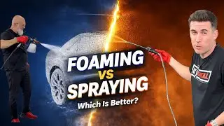 FOAMING vs. SPRAYING Detailing Products: Which Works Better, And Why?