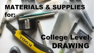 BASIC DRAWING MATERIALS for College Level Drawing