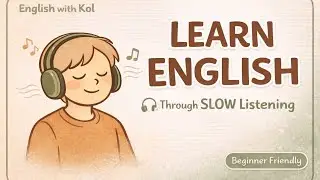 Learn English Through Slow Listening | Beginner Shadowing Practice