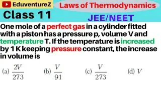 One mole of a perfect gas in a cylinder fitted with a piston has a pressure p, volume V and temperat