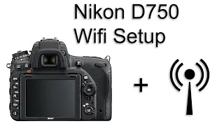 Nikon D750 Wifi Setup