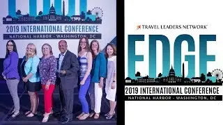 TRAVEL LEADERS EDGE CONFERENCE | WASHINGTON D.C. 2019