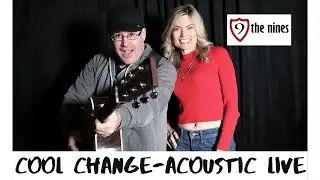 Cool Change Acoustic Cover - Little River Band - The Nines