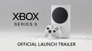 Xbox Series S - World Premiere Reveal Trailer