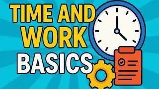 Time and Work | Basics | Part 1 | Aptitude | APSC | SSC | ADRE | JAA.