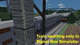 Roblox: Train spotting only in Signal Box Simulator