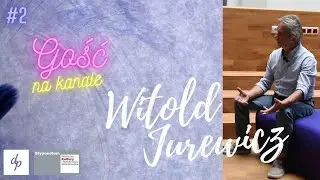 Kondycja tańca w Polsce. Gość na kanale - WITOLD JUREWICZ, AKADEMIA MUZYCZNA W ŁODZI