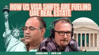 Morning Drive | How US Visa Shifts Are Fueling UAE Real Estate | Mira Business FM