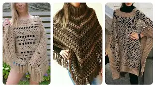 50 Top Glamours and Attractive Crochet Poncho Ideas/Stunning Shrug/Knitting Cape Winter Warm Shawl