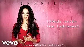 Shakira - Dónde Están los Ladrones (Official Audio)