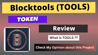 What is Blocktools (TOOLS) Coin | Review About TOOLS Token
