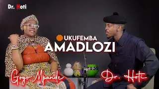 Kufemba Amadlozi  &Iota; Gogo Mpande vs Dr. Hoti