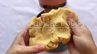 Basic Quiche Dough - KitchenAid Stand Mixer Mini