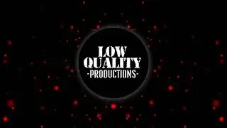 Low Quality - Somos caseros