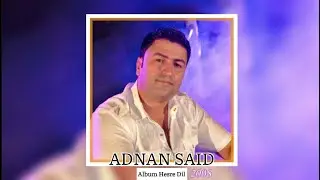 Adnan Said - Bara Dlemin Ariba | عدنان سعيد بارا دليمن اريبا