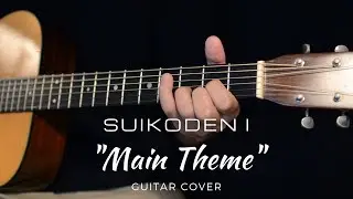 Suikoden - Main Theme (Guitar Cover)