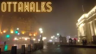 Early morning fog walk 4AM in Downtown Ottawa - Parliament to ByWard Market - Saturday April 9 2022