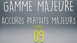 Gamme majeure et accords parfaits majeurs - Meludia #9