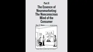 Neuromarketing chapter 4+5  part 1 / The Nonconscious Mind of theConsumer  شرح كتاب