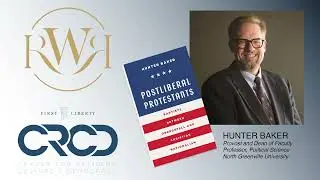 Reading Wheel Review Addendum | Interview with Hunter Baker | Postliberal Protestants