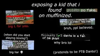 exposing a fake ptbdante that i found on muffinized.