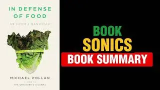 Unlocking Secrets: In Defense of Food Book Summary