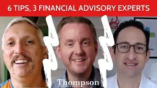 6 TIPS TO GROW YOUR FINANCIAL ADVISORY PRACTICE (from 3 industry experts!)
