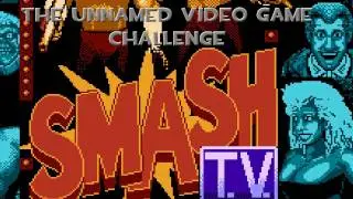 The Unnamed Video Game Challenge - SmashTV (NES)