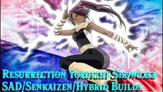 Resurrection Yoruichi Showcase SAD/Senkaizen/Hybrid Builds - Bleach Brave Souls