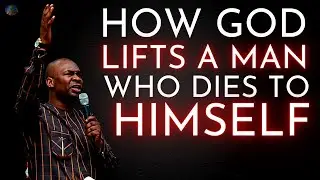 HOW GOD LIFTED ME WHEN I CHOSE TO DIE TO SELF | APOSTLE JOSHUA SELMAN