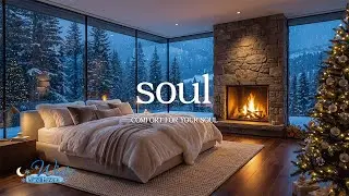 Comfort For Your Soul 🌲🔥 Relaxing Piano Music for Deep Healing & Winter Peace