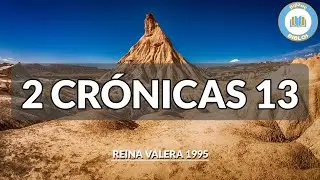 2 CR&Oacute;NICAS | Cap&iacute;tulo 13 | LA BIBLIA REINA VALERA 1995