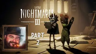 Oxhorn Plays Little Nightmares 3 Part 2b - Scotch & Smoke Rings Episode 822