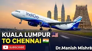 Kuala Lumpur🇲🇾to Chennai 🇮🇳|| Bad service of Indigo Airlines 