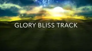 THE GLORY BLISS TRACK