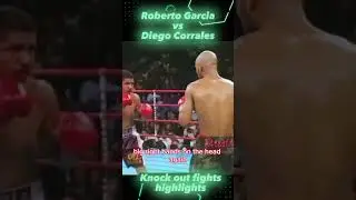 roberto garcia vs diego corrales(k.o highlights)#youtubeshorts#boxing#sports #shortsfeed#shortvideo