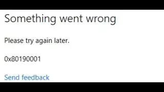 Fix Microsoft Store/Xbox App Sign In Error 0x80190001 Something Went Wrong On Windows PC