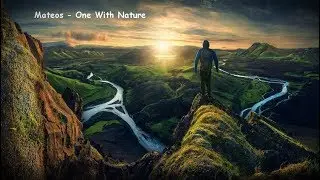 Mateos - One With Nature