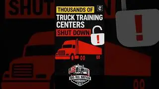 CDL Mills Closed: Federal Crackdown Exposes Truck Driver Training Scams