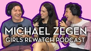 Michael Zegen chats Girls and Too Much on Girls Rewatch Podcast