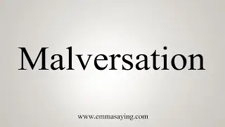 How To Say Malversation