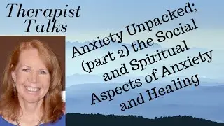Anxiety Unpacked, Part 2|Shannon Petrovich LCSW, BCD