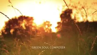 Relaxing Music | Green Soul Composer