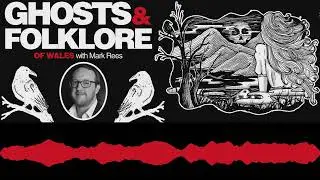 Welcome to Haunted Wrexham: A supernatural mystery | Ghosts and Folklore of Wales podcast EP115