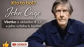 John Cage - Ako sa tvor&iacute; hudba ticha?