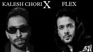 KALESH CHORI X FLEX || IKKA X DG IMMORTAL || MUSIC VIDEO || { PROD BY -@aand_jhaand_music }